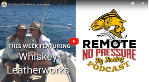 Remote No Pressure Podcast with Whiskey Leatherworks